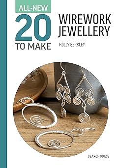All-New Twenty to Make: Wirework Jewellery (All New 20 to Make)   **Release 11/11/25