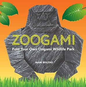 Zoogami: Fold Your Own Origami Wildlife Park