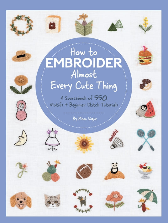 How to Embroidery Almost Every Cute Thing