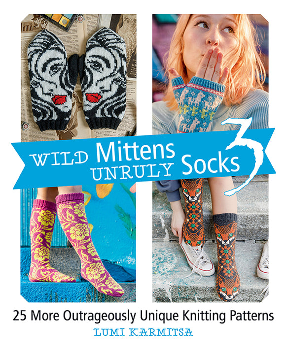 Wild Mittens and Unruly Socks 3