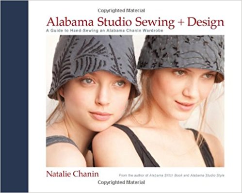 Alabama Studio Sewing + Design: A Guide to Hand-Sewing an Alabama Chanin Wardrob