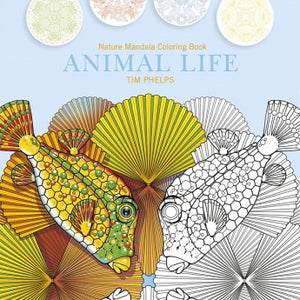 Animal Life: Nature Mandala Coloring Book