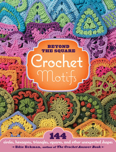Beyond the Square Crochet Motifs (S)