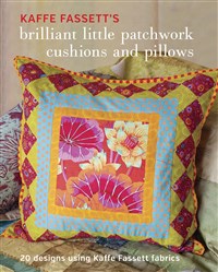 Kaffe Fassett's Brilliant Little Patchwork Cushions and Pillows (T)