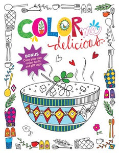 Color Me Delicious Adult Coloring Book