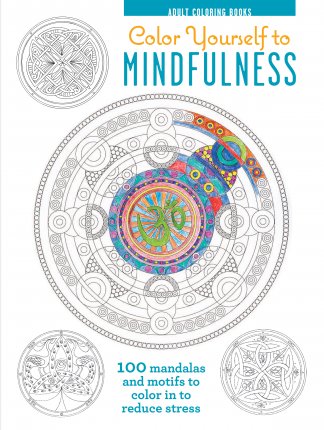 Color Yourself to Mindfulness Coloring Book