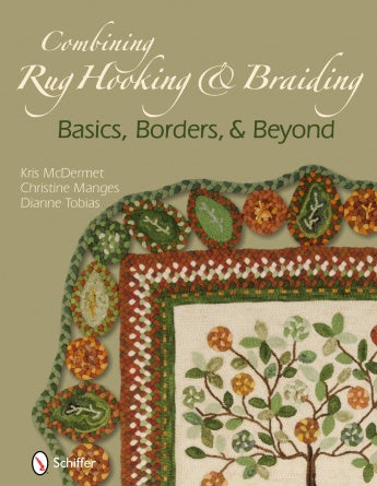 Combining Rug Hooking & Braiding: Basics, Borders, & Beyond