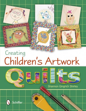 Creating Children's Artwork Quilts