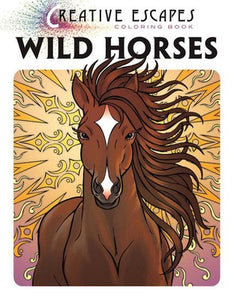 Creative Escapes Coloring Book: Wild Horses