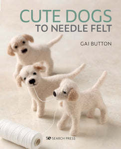 Cute Dogs to Needle Felt