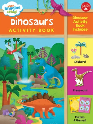 Just Imagine & Play! Dinosaurs Activity Book