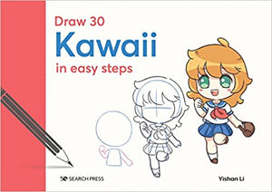 Draw 30: Kawaii: in easy steps