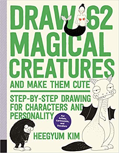 Draw 62 Magical Creatures and Make Them Cute