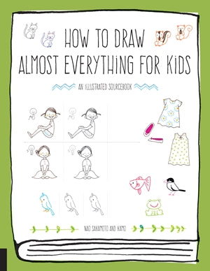 How to Draw Almost Anything for Kids