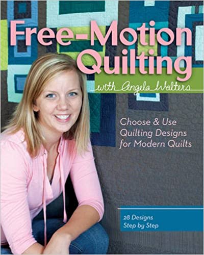 Free-Motion Quilting with Angela Walters: Choose & Use Quilting Designs on Modern Quilt