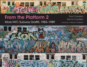 From the Platform 2: More NYC Subway Graffiti, 1983–1989
