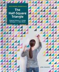 Patchwork Essentials: The Half Square Triangle