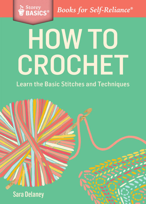 How to Crochet (S) **Out on Reprint***