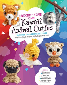 Crochet Your Own Kawaii Animal Cuties (Kit)