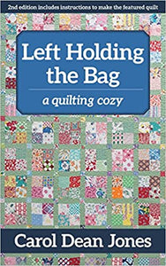 Left Holding the Bag: A Quilting Cozy