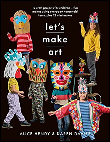 Let’s Make Art: 12 Craft Projects for Children