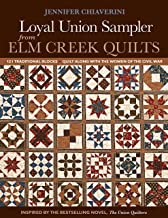 Loyal Union Sampler from Elm Creek Quilts: 121 Traditional Blocks - Quilt Along with the Women of the Civil War