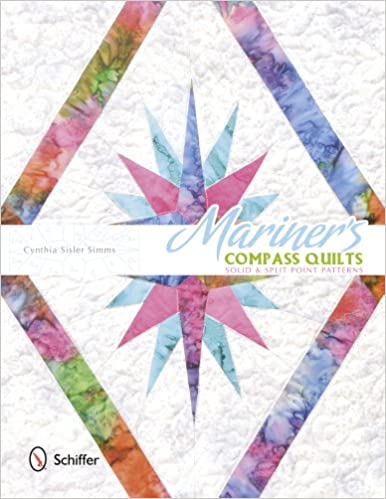 Mariner's Compass Quilts: Solid & Split Point Patterns
