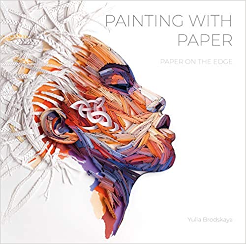Painting with Paper: Paper on the Edge