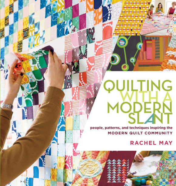 Quilting with a Modern Slant (S)