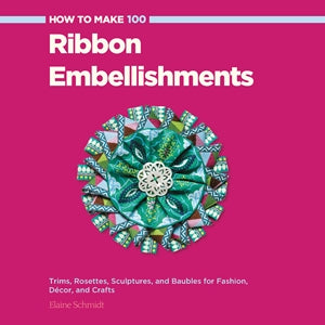 How to Make 100 ribbon Embellishments