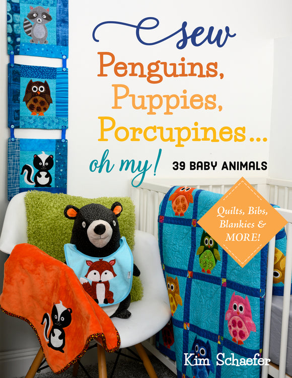 Sew Penguins, Puppies, Porcupines Oh My!