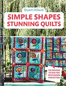 Simple Shapes, Stunning Quilts