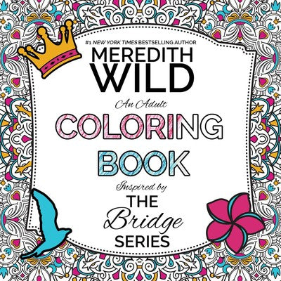 The Bridge Series Adult Coloring Book