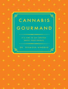The Cannabis Gourmand   **release 9/8/2023
