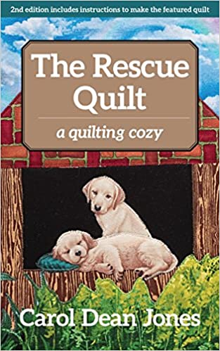The Rescue Quilt: A Quilting Cozy