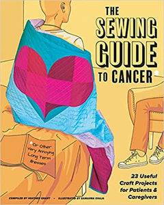 The Sewing Guide to Cancer (or Other Very Annoying Long Term Illnesses)  **Release 10/31