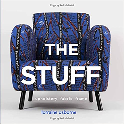 The Stuff: Upholstery, Fabric, Frame