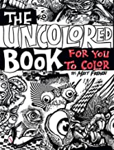 The Uncolored Book for You to Color
