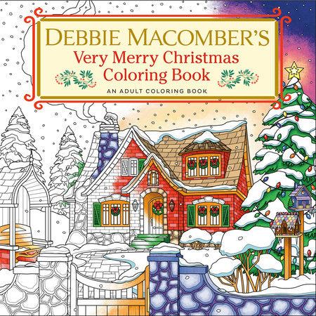 Debbie Macomber Very Merry Christmas Coloring Book