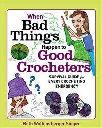When Bad Things Happen To Good Crocheters (T)