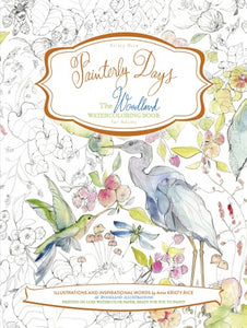 Painterly Days: The Woodland Watercoloring Book for Adults
