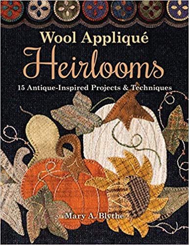 Wool Appliqué Heirlooms